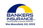 Bankers Insurance, LLC- Wes Moorefield, CIC, CPCU